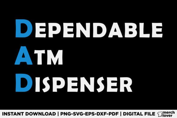 DAD Dependable ATM Dispenser Fathers Day