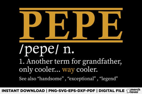 Funny PEPE Definition Fathers Day Shirt Graphics