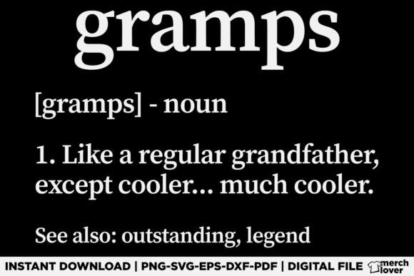 Gramps Definition T-Shirt Graphics and T-Shirt Designs
