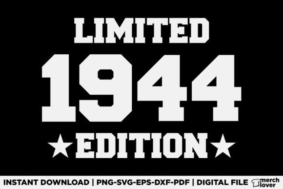 Limit Edition 1944 Birthday T-Shirt Graphics