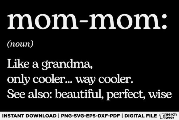 Mom Mom Funny Definition Grandma T-Shirt Graphics