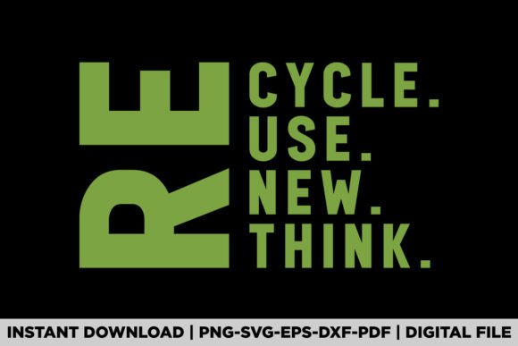 Recycle Reuse Renew Rethink Earth Day Graphics